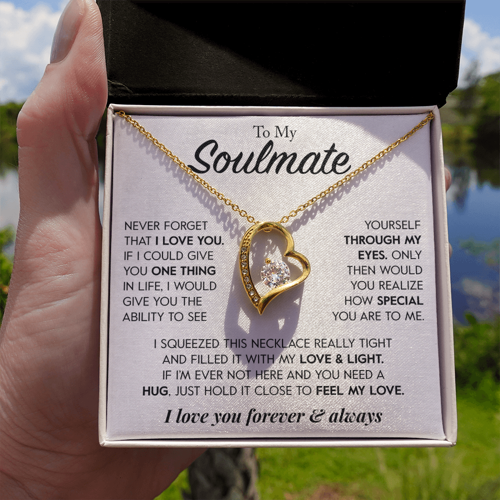 To My Soulmate "Through My Eyes" Necklace