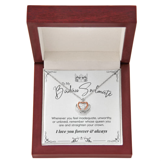 To My Badass Soulmate "Straighten Your Crown" Necklace